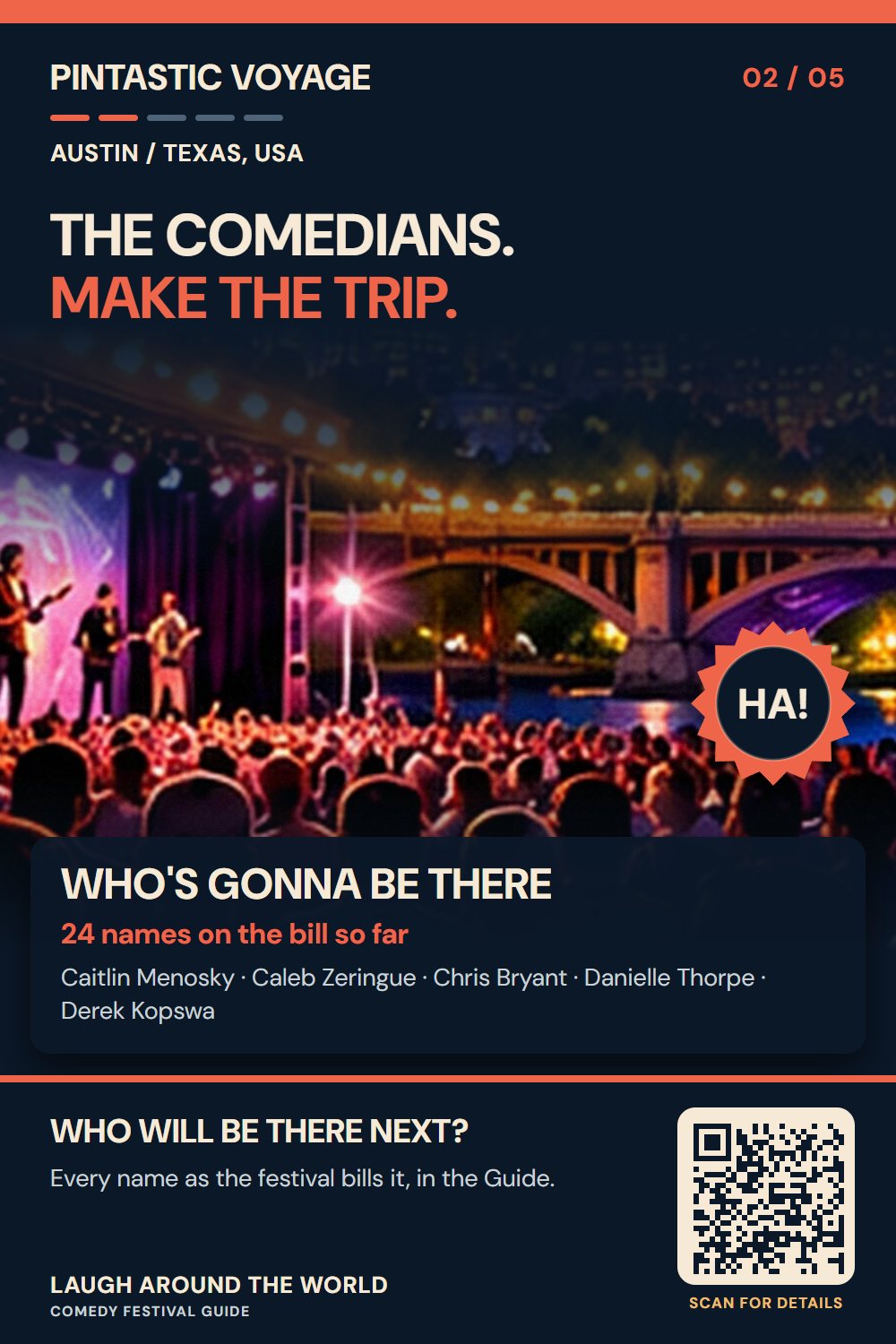 Pin 2 of 5: The comedians. Make the trip.